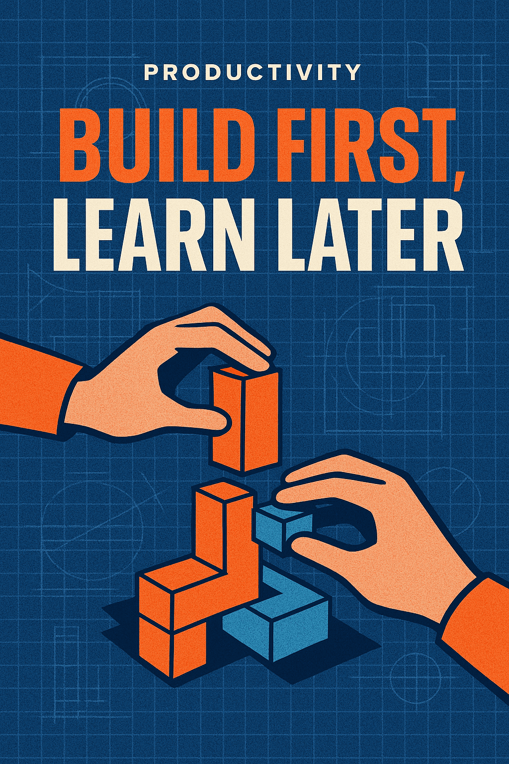 Build First, Learn Later